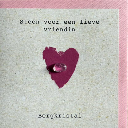 Wenskaart steen voor een lieve vriendin